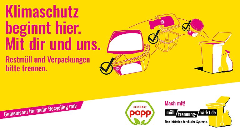 Text 'Klimaschutz beginnt hier. Mit dir und uns. Restmüll und Verpackungen bitte trennen.' mit Illustrationen von getrennten Verpackungen und Restmüllbehälter, Logo Feinkost Popp und Hinweis auf Recyclinginitiative